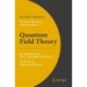 Quantum Field Theory: By Academician Prof. Kazuhiko Nishijima - A Classic in Theoretical Physics