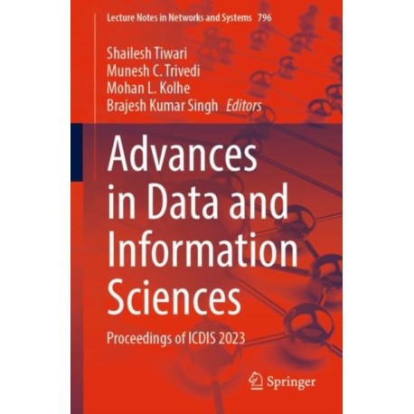 Advances in Data and Information Sciences: Proceedings of ICDIS 2023