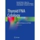 Thyroid FNA Cytology: Differential Diagnoses and Pitfalls