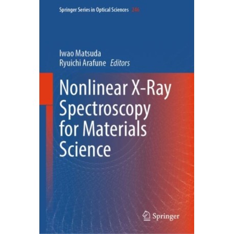 Nonlinear X-Ray Spectroscopy for Materials Science