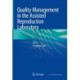 Quality Management in the Assisted Reproduction Laboratory