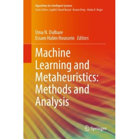 Machine Learning and Metaheuristics: Methods and Analysis