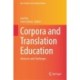 Corpora and Translation Education: Advances and Challenges