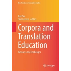 Corpora and Translation Education: Advances and Challenges