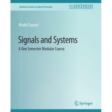 Signals and Systems: A One Semester Modular Course