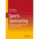 Sports Sponsoring: Requirements and Practical Examples for Successful Partnerships