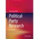 Political Party Research: An Overview