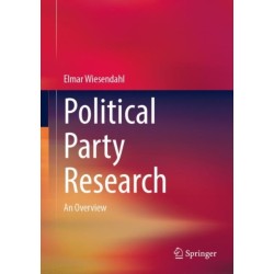 Political Party Research: An Overview