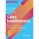 Sales Enablement: Tools and Techniques for Modern Sales Organization