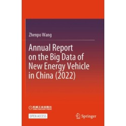 Annual Report on the Big Data of New Energy Vehicle in China (2022)