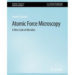 Atomic Force Microscopy: A New Look at Microbes