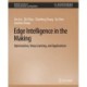 Edge Intelligence in the Making: Optimization, Deep Learning, and Applications