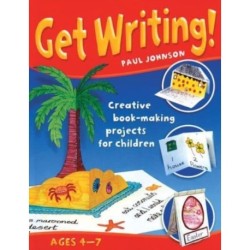 Get Writing: Creative Book-Making Projects for Children Ages 4-7