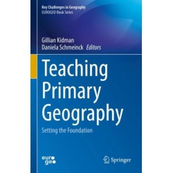 Teaching Primary Geography: Setting the Foundation