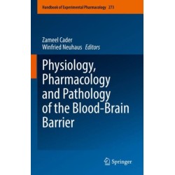 Physiology, Pharmacology and Pathology of the Blood-Brain Barrier