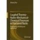 Coupled Thermo-Hydro-Mechanical-Chemical Processes in Fractured Rocks: Fundamentals, Modeling and Applications