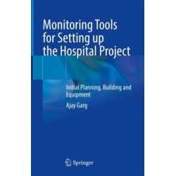Monitoring Tools for Setting up the Hospital Project: Initial Planning, Building and Equipment