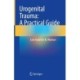 Urogenital Trauma: A Practical Guide
