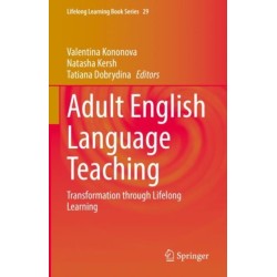 Adult English Language Teaching: Transformation through Lifelong Learning