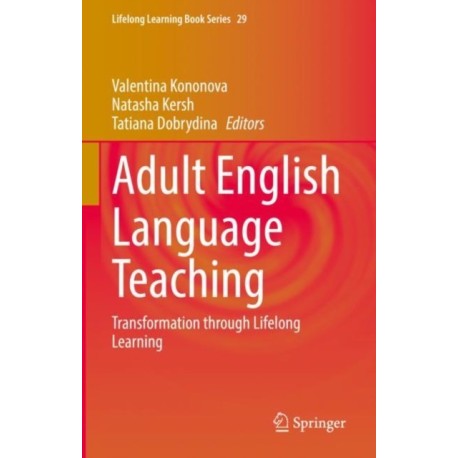 Adult English Language Teaching: Transformation through Lifelong Learning