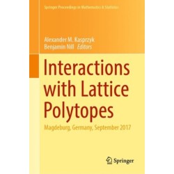 Interactions with Lattice Polytopes: Magdeburg, Germany, September 2017
