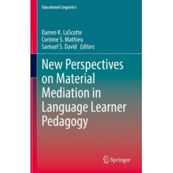 New Perspectives on Material Mediation in Language Learner Pedagogy