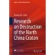 Research on Destruction of the North China Craton