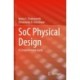 SoC Physical Design: A Comprehensive Guide
