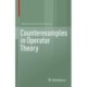Counterexamples in Operator Theory