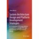 System Architecture Design and Platform Development Strategies: An Introduction to Electronic Systems Development in the Age of AI, Agile Development, and Organizational Change