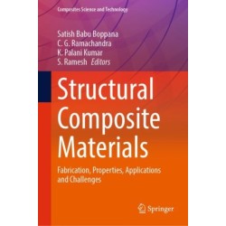Structural Composite Materials: Fabrication, Properties, Applications and Challenges