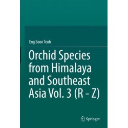 Orchid Species from Himalaya and Southeast Asia Vol. 3 (R - Z)