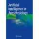 Artificial Intelligence in Anesthesiology
