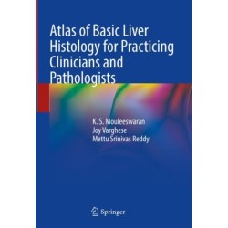 Atlas of Basic Liver Histology for Practicing Clinicians and Pathologists