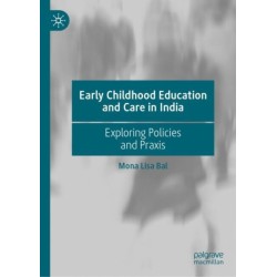 Early Childhood Education and Care in India: Exploring Policies and Praxis