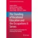 The Standing of Vocational Education and the Occupations It Serves: Current Concerns and Strategies For Enhancing That Standing