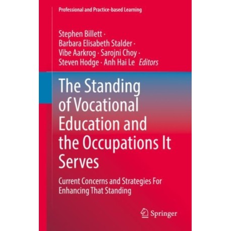 The Standing of Vocational Education and the Occupations It Serves: Current Concerns and Strategies For Enhancing That Standing