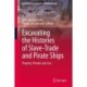 Excavating the Histories of Slave-Trade and Pirate Ships: Property, Plunder and Loss