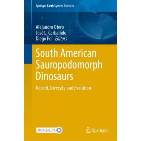 South American Sauropodomorph Dinosaurs: Record, Diversity and Evolution