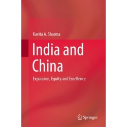 India and China: Expansion, Equity and Excellence