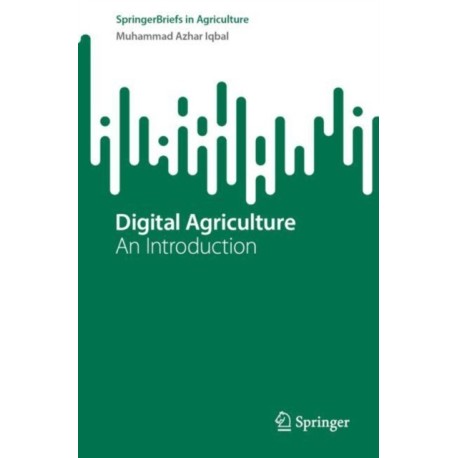 Digital Agriculture: An Introduction