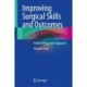 Improving Surgical Skills and Outcomes: A Multi-Perspective Approach