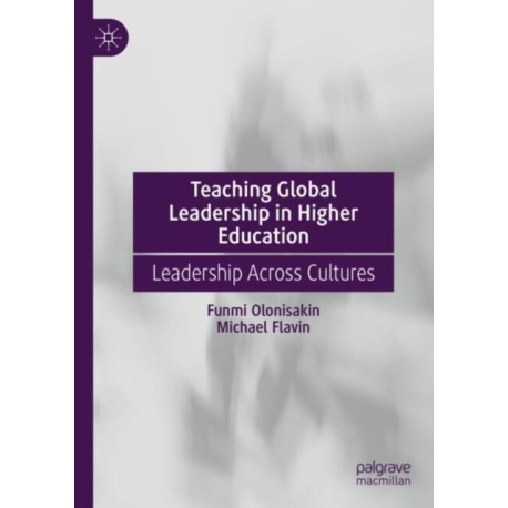 Teaching Global Leadership in Higher Education: Leadership Across Cultures
