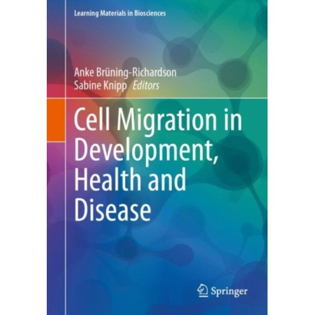 Cell Migration in Development, Health and Disease