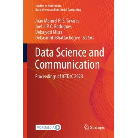 Data Science and Communication: Proceedings of ICTDsC 2023