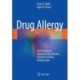 Drug Allergy: Clinical Aspects, Diagnosis, Mechanisms, Structure-Activity Relationships