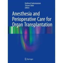 Anesthesia and Perioperative Care for Organ Transplantation