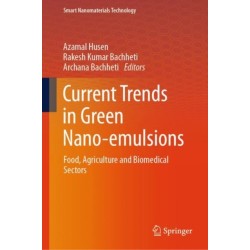 Current Trends in Green Nano-emulsions: Food, Agriculture and Biomedical Sectors