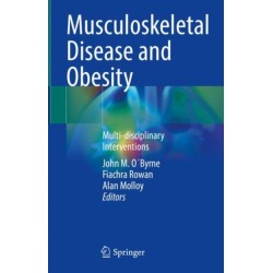 Musculoskeletal Disease and Obesity: Multi-disciplinary Interventions