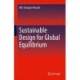 Sustainable Design for Global Equilibrium